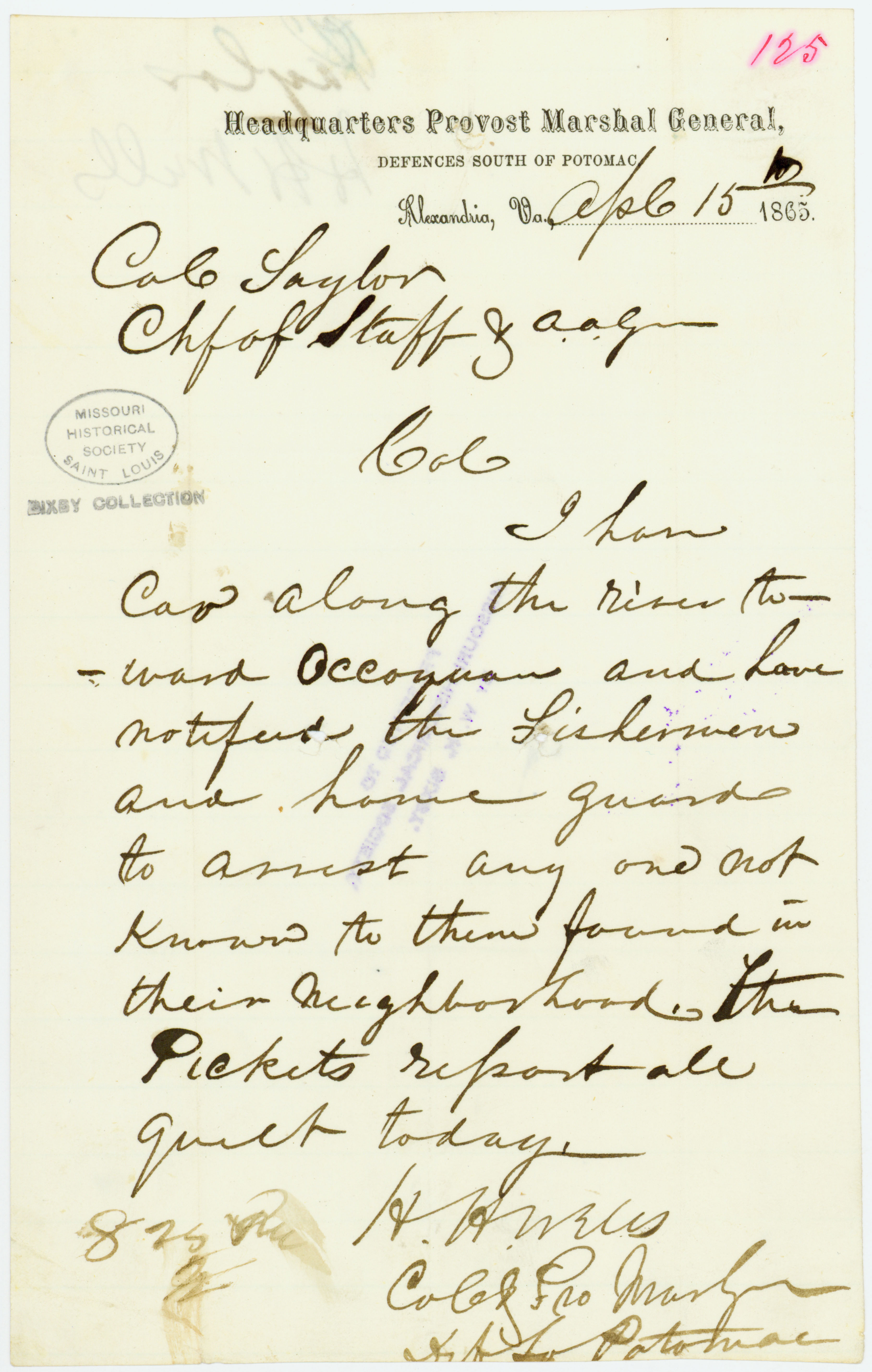 Contemporary copy of telegram of H. H. Wells, Headquarters Provost Marshal General, Defences South of Potomac, Alexandria, Va., to Cole Taylor, Chf. of Staff and A.A.G., April 15, 1865