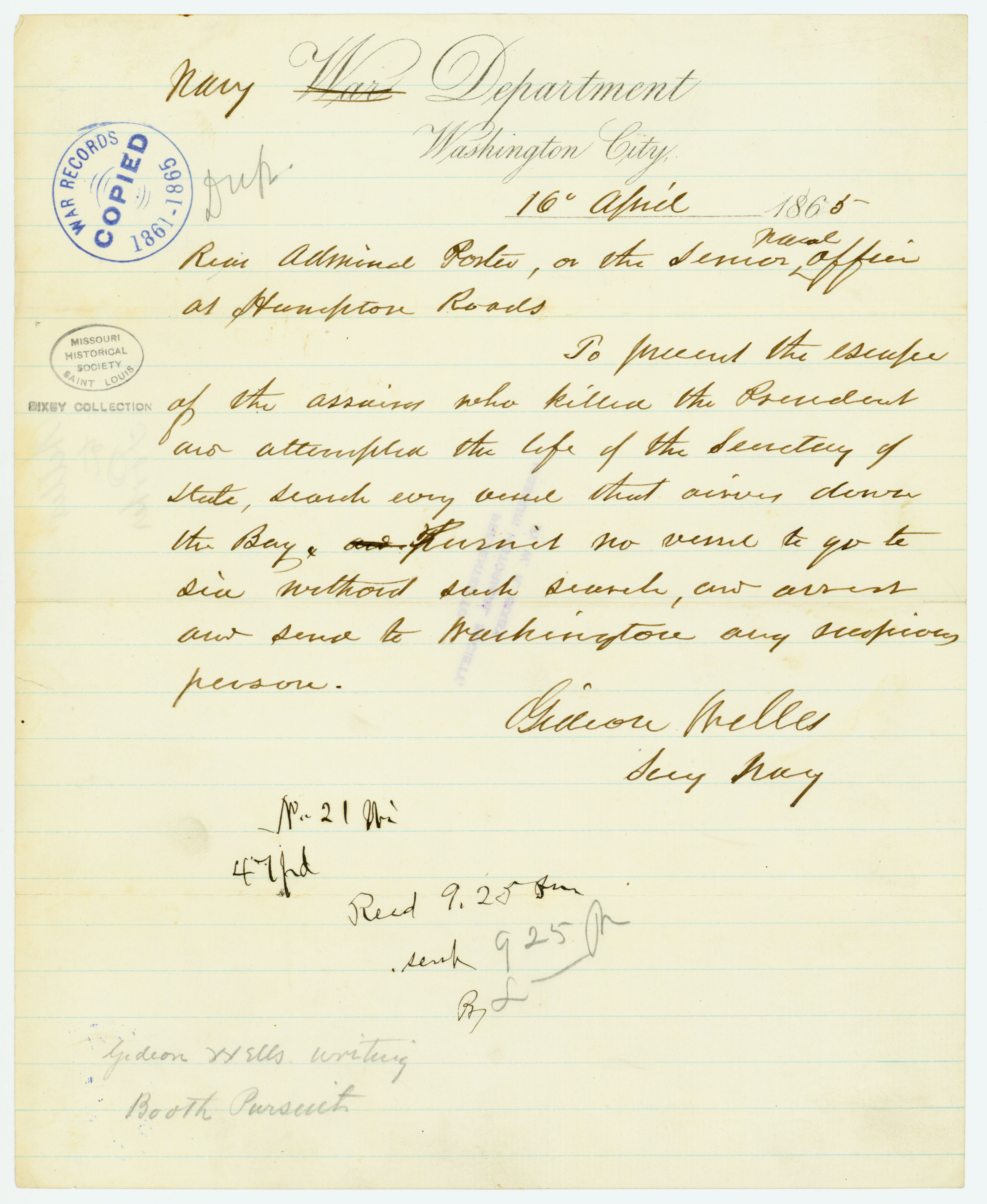 Contemporary copy of telegram of Gideon Welles, Secy. Navy, Navy Department, Washington City, to Rear Admiral Porter [David D. Porter], or the senior naval officer at Hampton Roads, April 16, 1865