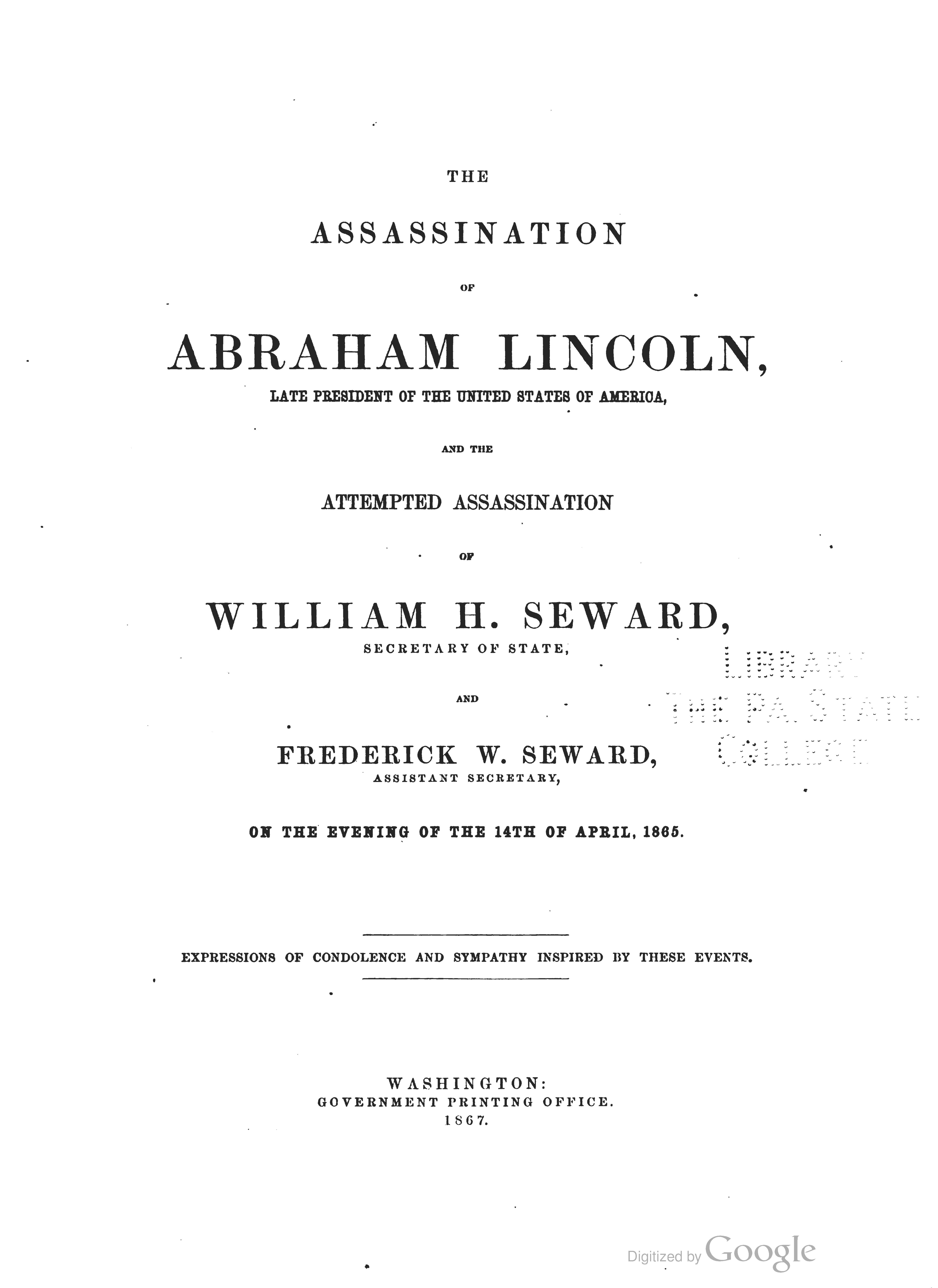 The Assassination of Abraham Lincoln, Late President of the United States of America…Expressions of Condolence and Sympathy Inspired by These Events