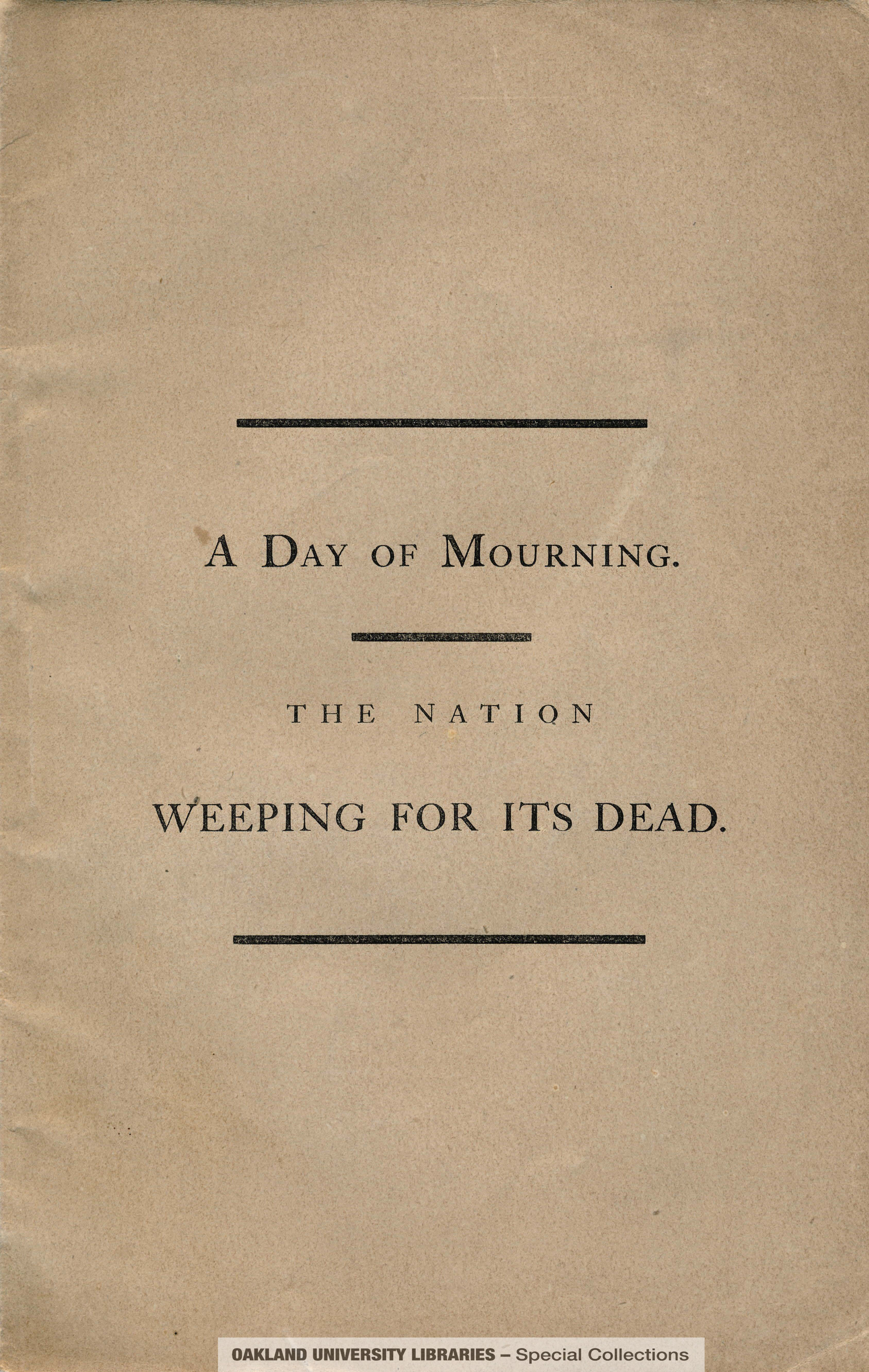 A Day of Mourning. The Nation Weeping for its Dead