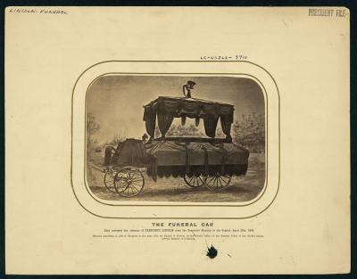 The funeral car that conveyed the remains of President Lincoln from the Executive Mansion to the Capitol, April 19th 1865