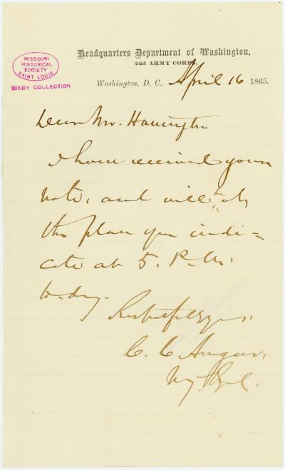 Note signed C.C. Augur, Headquarters Department of Washington, 22d Army Corps, Washington, D.C., to Mr. Harrington [George Harrington], April 16, 1865
