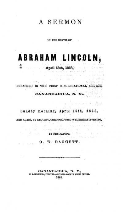 A Sermon on the Death of Abraham Lincoln, April 15th, 1865.