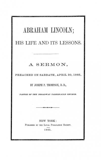 Abraham Lincoln; His Life and its Lessons